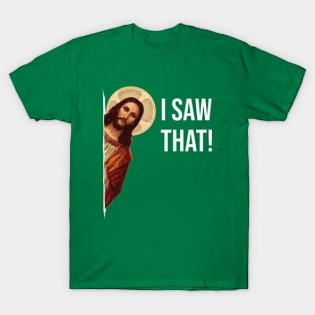 Jesus-Meme-I-Saw-That-T-Shirt2